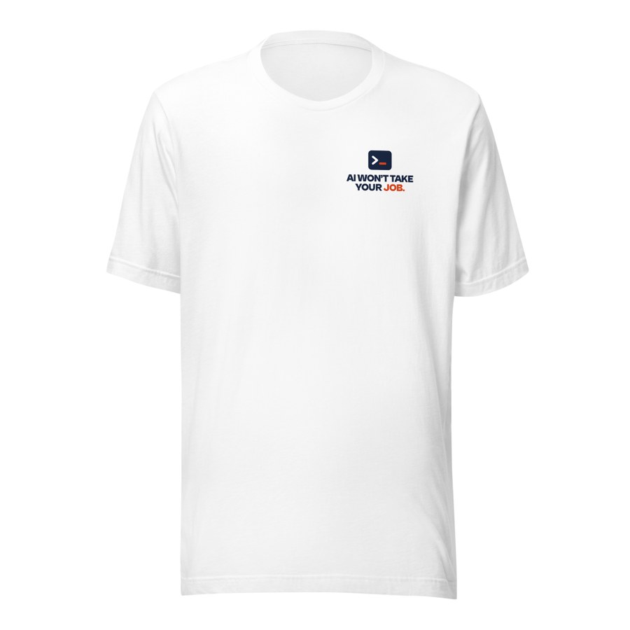 AI Won’t Take Your Job Tee in White, Hot Takes by The Data Guys™ design