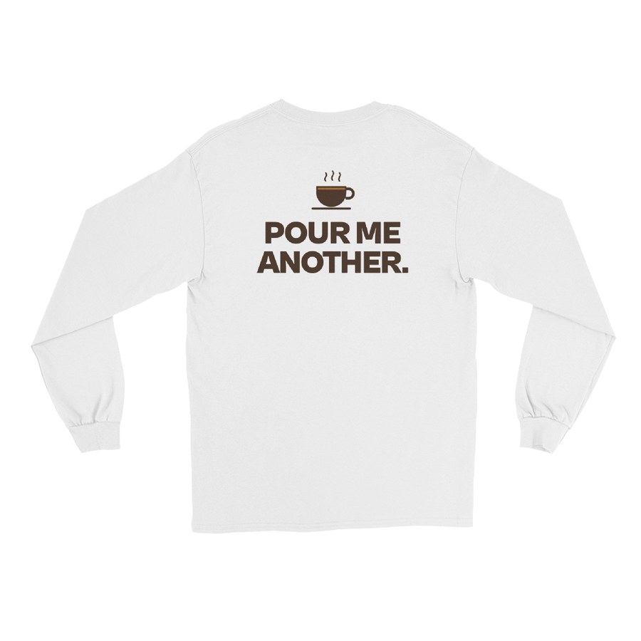Pour Me Another Long Sleeve in White, Sipping Tea with a Techie design